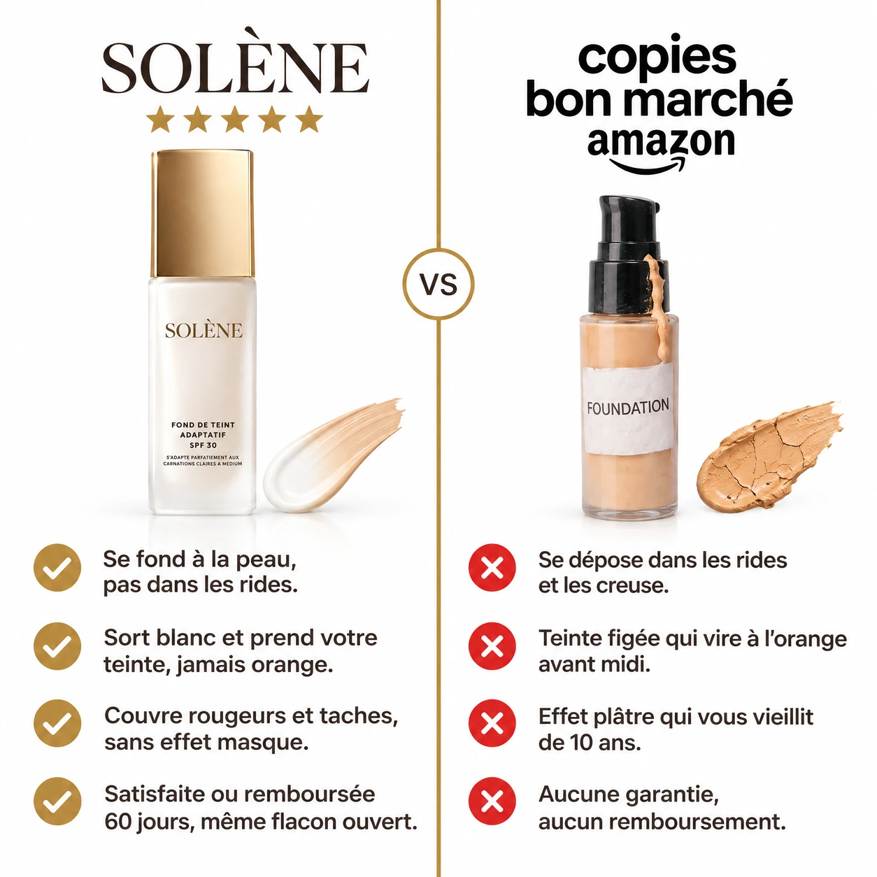 Solène comparé aux copies bon marché d'Amazon : il se fond à la peau et pas dans les rides, sort blanc et prend votre teinte, couvre rougeurs et taches, satisfaite ou remboursée 60 jours
